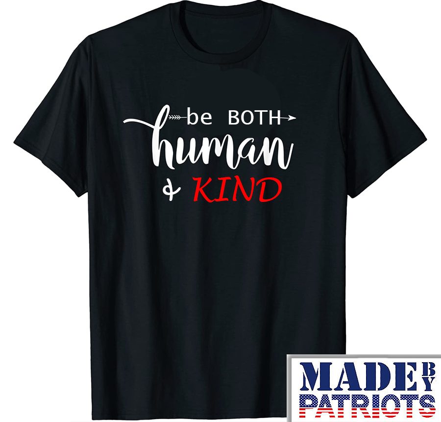 Be Human And Kind